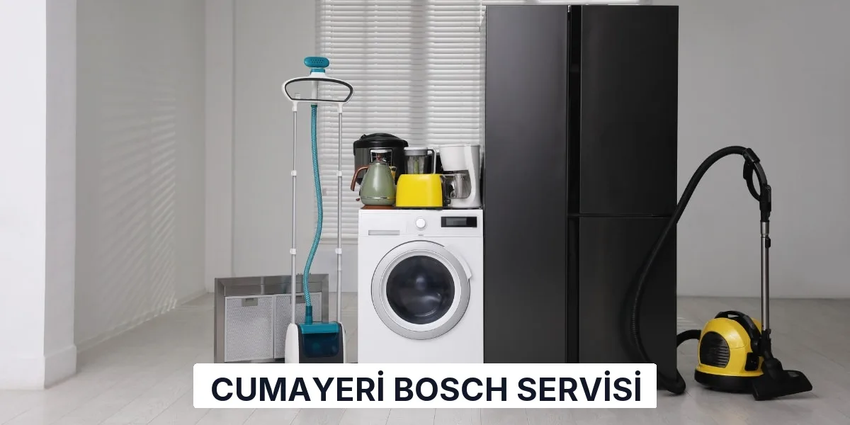 Cumayeri Bosch Servisi