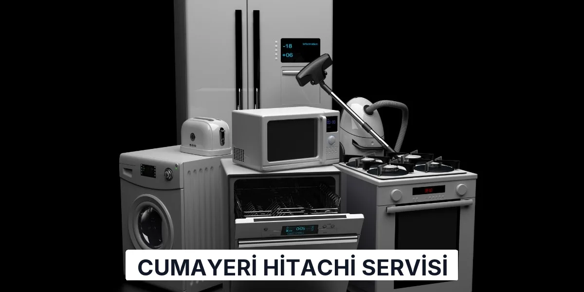 Cumayeri Hitachi Servisi
