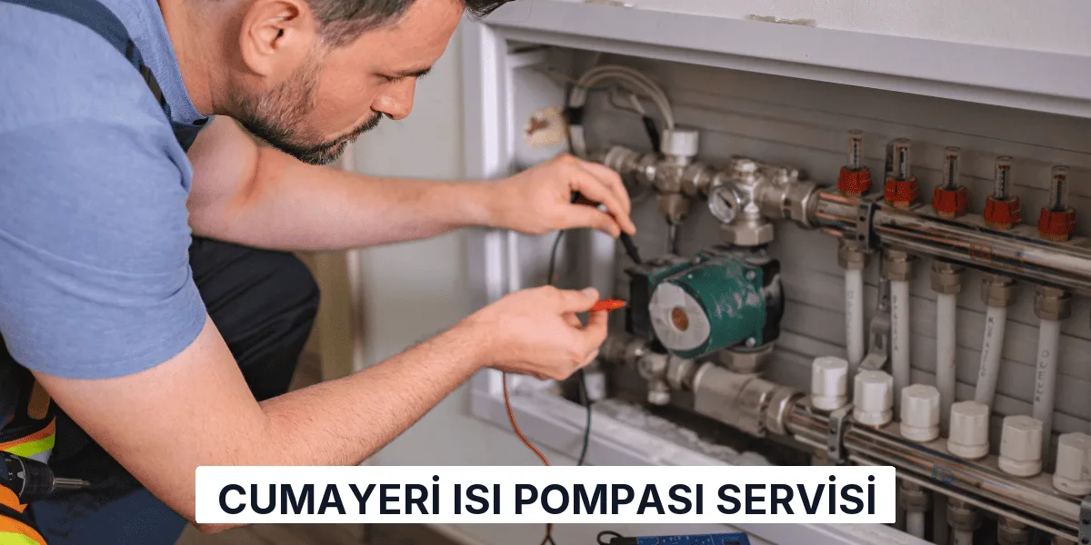 Cumayeri Isı Pompası Servisi